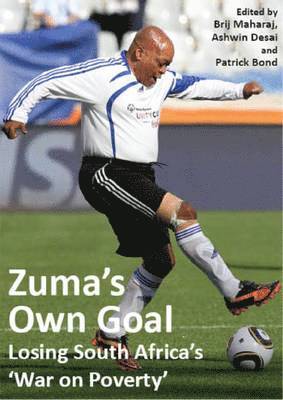 Patrick Bond, Brij Maharaj, Ashwin Desai - Zuma's Own Goal, Häftad