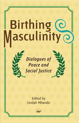 Birthing Masculinity 1