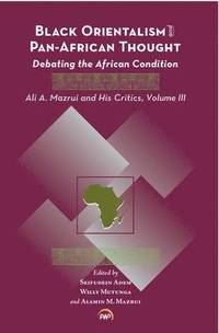 bokomslag Black Orientalism and Pan-African Thought