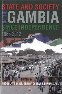 bokomslag State and Society in the Gambia Since Independence