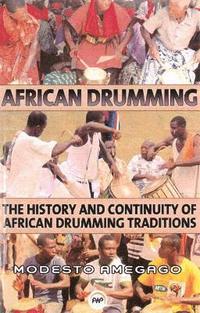 bokomslag The Continuity of African Drumming Traditions