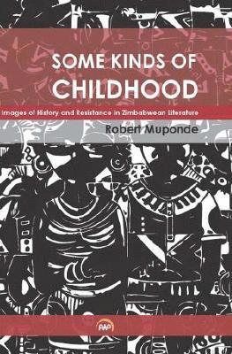 Robert Muponde - Some Kinds of Childhood, Häftad