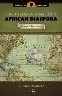 bokomslag A South African Looks at the African Diaspora