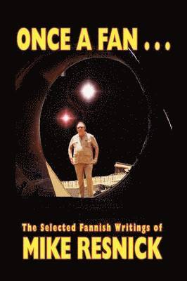Mike Resnick - Once a Fan..., Häftad