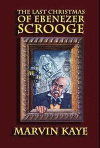 bokomslag The Last Christmas of Ebenezer Scrooge