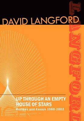 David Langford - Up Through an Empty House of Stars, Inbunden
