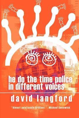 David Langford - He Do the Time Police in Different Voices, Häftad