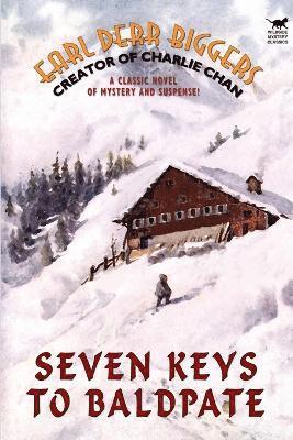 Earl Derr Biggers - Seven Keys to Baldpate, Häftad