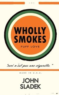 bokomslag Wholly Smokes