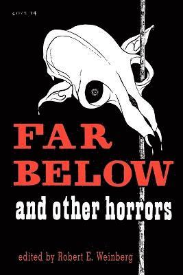 Far Below and Other Horrors from the Pulps 1