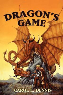 Carol L Dennis, Carol L. Dennis, L. Dennis, Carol - Dragon's Game, Häftad