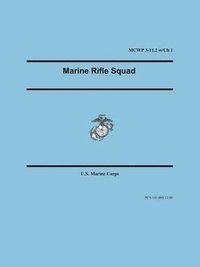 bokomslag Marine Rifle Squad (Marine Corps Warfighting Publication 3-11.2)