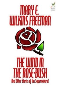bokomslag Wind in the Rose-Bush and Other Stories of the Supernatural