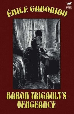 Emile Gaboriau - Baron Trigault's Vengeance, Häftad
