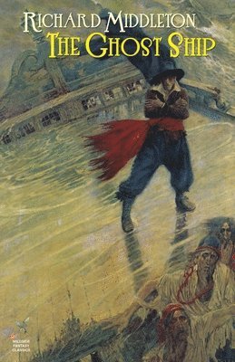Richard Middleton - Ghost Ship & Others, Häftad