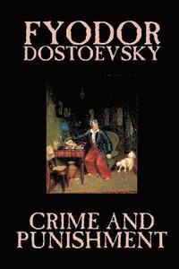 bokomslag Crime and Punishment by Fyodor M. Dostoevsky, Fiction, Classics