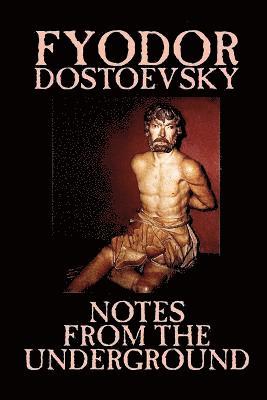 Notes from the Underground by Fyodor Mikhailovich Dostoevsky, Fiction, Classics, Literary 1