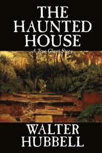 bokomslag The Haunted House by Walter Hubbell, Fiction, Mystery & Detective