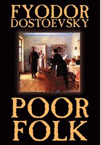 bokomslag Poor Folk by Fyodor Mikhailovich Dostoevsky, Fiction