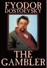 bokomslag The Gambler by Fyodor M. Dostoevsky, Fiction, Classics.