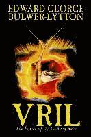 Vril, The Power of the Coming Race by Edward George Lytton Bulwer-Lytton, Science Fiction