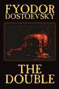 bokomslag The Double by Fyodor Mikhailovich Dostoevsky, Fiction, Classics