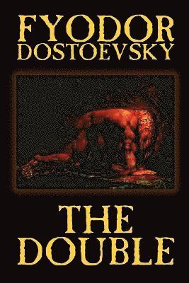 Double by Fyodor Mikhailovich Dostoevsky, Fiction, Classics