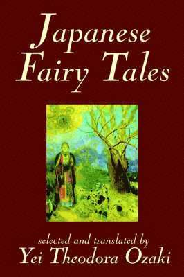 bokomslag Japanese Fairy Tales by Yei Theodora Ozaki, Classics