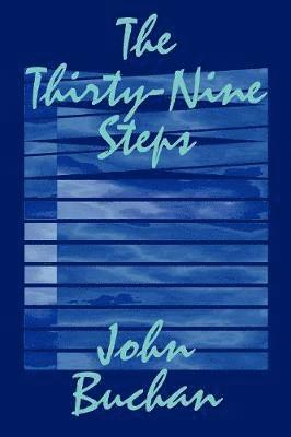 bokomslag Thirty-Nine Steps by John Buchan, Fiction, Mystery & Detective