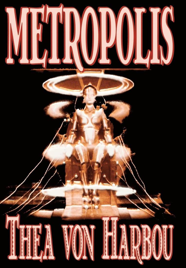 Metropolis by Thea Von Harbou, Science Fiction 1