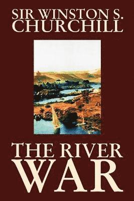 Winston S Churchill - River War by Winston S. Churchill, History, Häftad