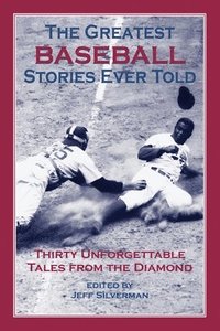 bokomslag Greatest Baseball Stories Ever Told
