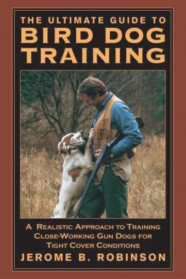 bokomslag Ultimate Guide to Bird Dog Training