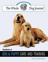 bokomslag Whole Dog Journal Handbook of Dog and Puppy Care and Training