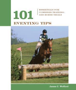 James Wofford - 101 Eventing Tips, Häftad