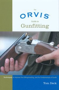 bokomslag Orvis Guide to Gunfitting