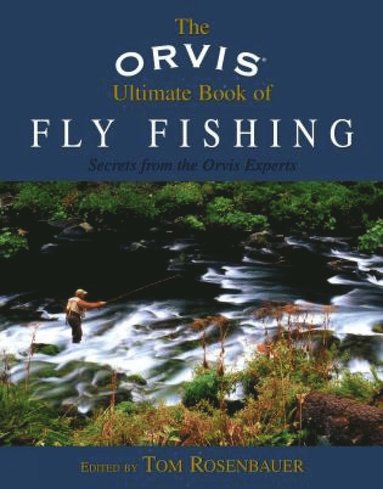 bokomslag Orvis Ultimate Book of Fly Fishing