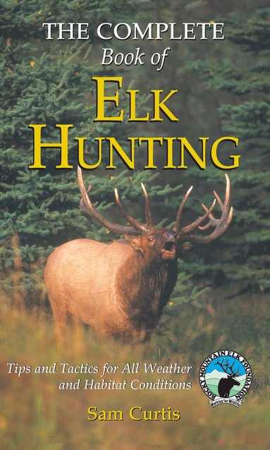 bokomslag Complete Book of Elk Hunting