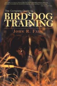 bokomslag Complete Guide to Bird Dog Training