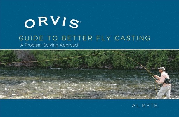 Orvis Guide to Better Fly Casting