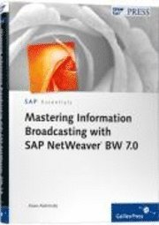 bokomslag Mastering Information Broadcasting with SAP NetWeaver BW 7.0