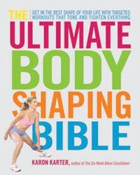 bokomslag The Ultimate Body Shaping Bible