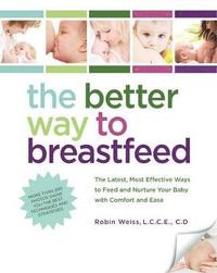 bokomslag The Better Way to Breastfeed