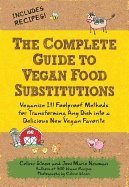 bokomslag The Complete Guide to Vegan Food Substitutions