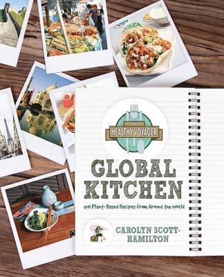 The Healthy Voyager's Global Kitchen 1