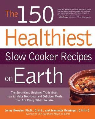 The 150 Healthiest Slow Cooker Recipes on Earth 1