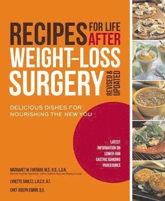 Margaret Furtado, Lynette Schultz - Recipes for Life After Weight-Loss Surgery: Delicious Dishes for Nourishing the New You, Häftad. Tillgänglighet: Lägg i varukorg