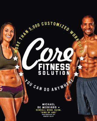 Quayside, Fair Winds Press - Core Fitness Solution: More Than 5,000 Customized Workouts You Can Do Anywhere, Häftad. Tillgänglighet: Lägg i varukorg