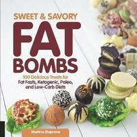 bokomslag Sweet and Savory Fat Bombs: Volume 2