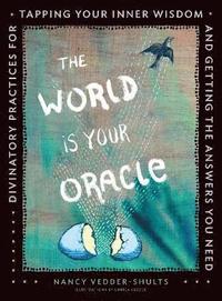 bokomslag The World is Your Oracle